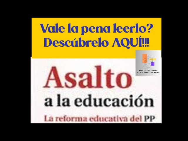 Vídeo relacionado con Asalto a la educación. La reforma educativa del PP