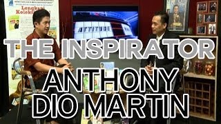 THE INSPIRATOR: Anthony Dio Martin – Emotional Power