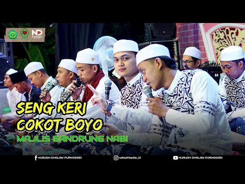 SENG KERI COKOT BOYO - GANDRUNG NABI [NURUDH DHOLAM BERSHOLAWAT]