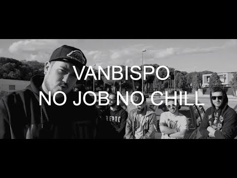 VanBispo - No Job No Chill