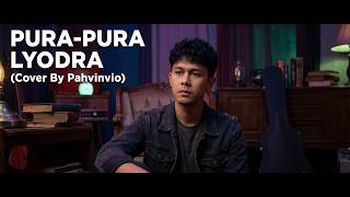 Download lagu Pura Pura - Lyodra ( Cover By Pahvinvio ) mp3
