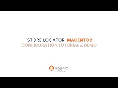 [Magenest] Tutorial video & Demo - Store Locator Integration for Magento 2