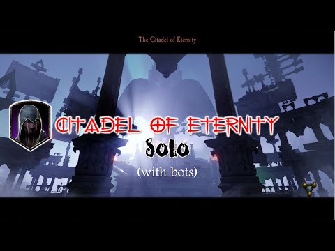 Warhammer Vermintide 2 : Citadel of Eternity - LEGEND - SOLO (with bots)
