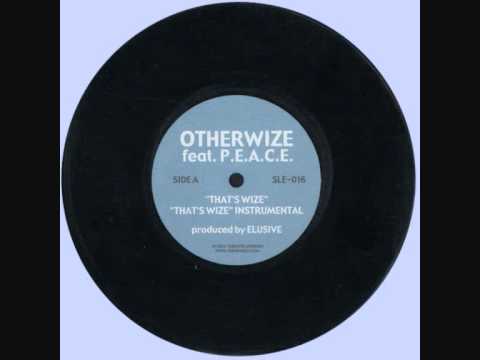 Otherwize, P.E.A.C.E. & Elusive - That's Wize