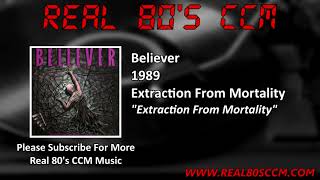 Believer - Extraction From Mortality