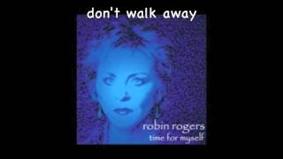 Robin Rogers Don't Walk Away