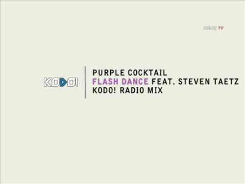 Purple Cocktail feat. Steven Taetz - Flash Dance (Kodo! Radio Mix)