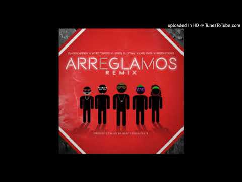 Joniel El Lethal Ft. Myke Towers  Eladio Carrion  Green Cookie Y Lary Over - Arreglamos