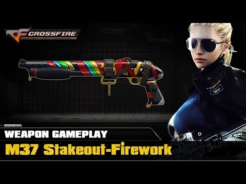 CrossFire VN - M37 Stakeout-Firework