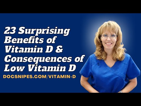 23 Surprising Benefits of Vitamin D and Consequences of Low Vitamin D