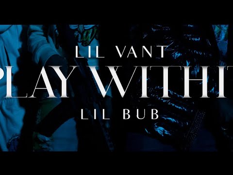 Lil Vant x Lil Bub - Play With it ( Official music video) ￼