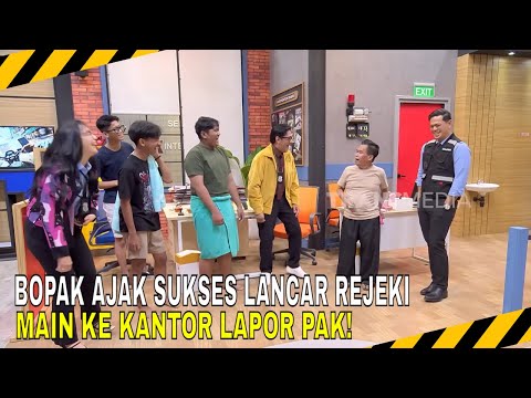 BOPAK AJAK \SUKSES LANCAR REJEKI\ NGEBAND DI KANTOR LAPOR PAK! | MOMEN SERU LAPOR PAK! (16/10/25)