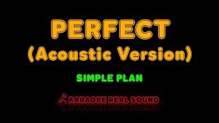 Simple Plan - Perfect (Acoustic Version) [Karaoke Real Sound]