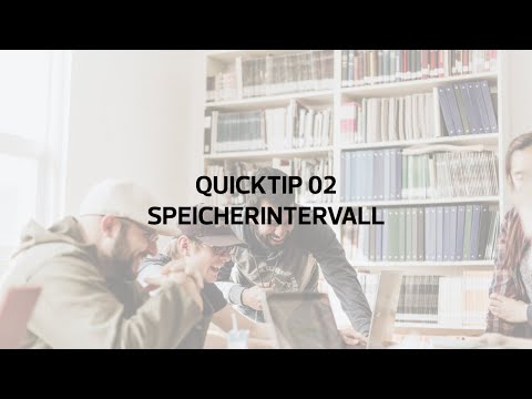 Quicktip 02 Speicherintervall