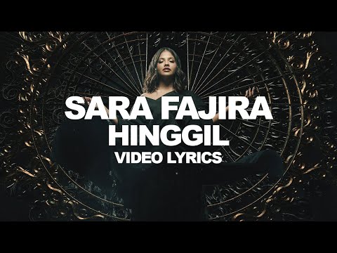 SARA FAJIRA - HINGGIL (VIDEO LYRICS)