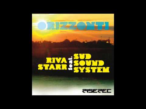 Riva Starr Feat SudSoundSystem - Orizzonti (ClubMix)
