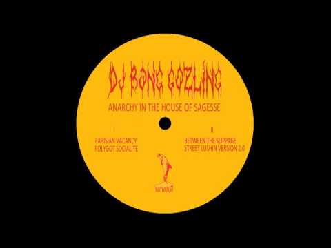 DJ Bong Gozling - Polygot Socialite [Natural Sciences]