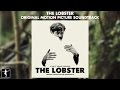The Lobster - Soundtrack Preview (Official Video)