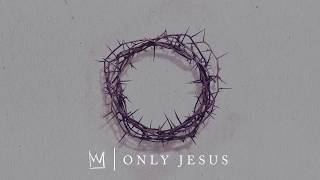 Casting Crowns - Only Jesus Album Preview