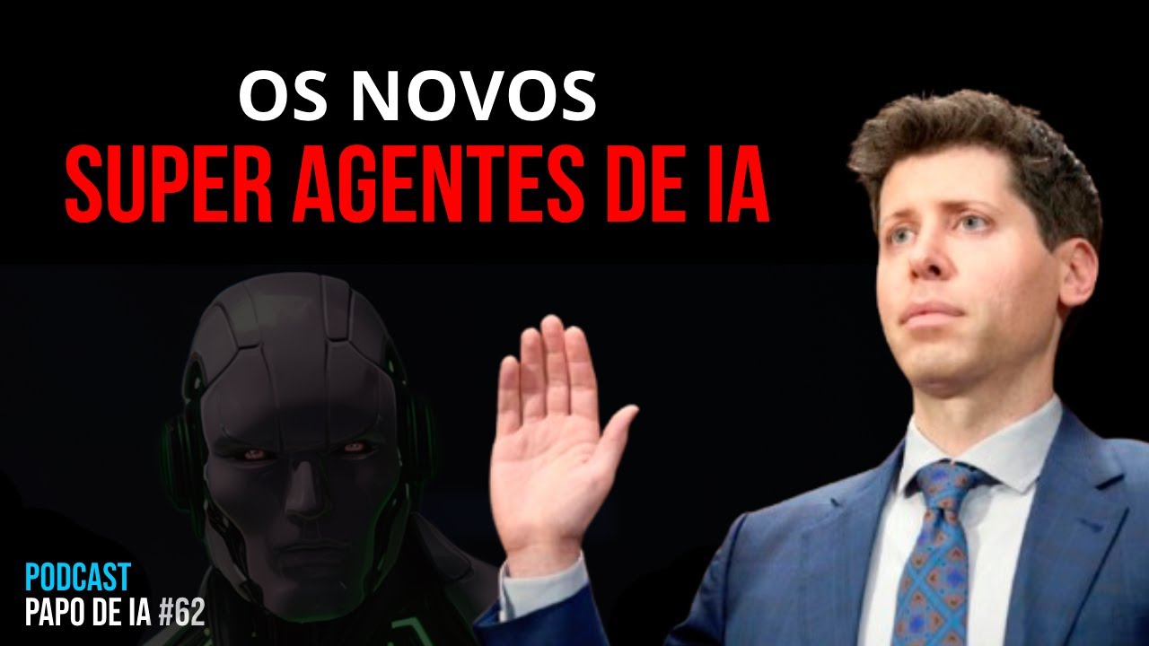 Sam Altman terá reunião com governo dos EUA pra falar sobre SUPER AGENTES DE IA! Podcast Papo de IA