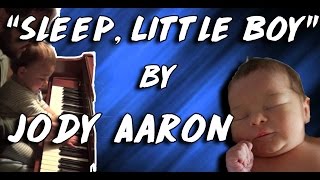 Jody Aaron - Sleep, Little Boy (Official Video)