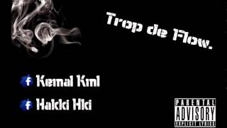 Kml ft. Hki - Trop de Flow