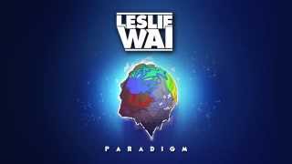 Leslie Wai - Paradigm (Official Audio)