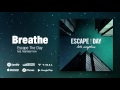 Escape The Day - Into Inception - 12 - Breathe - (Trance Pop Metalcore from Sweden)