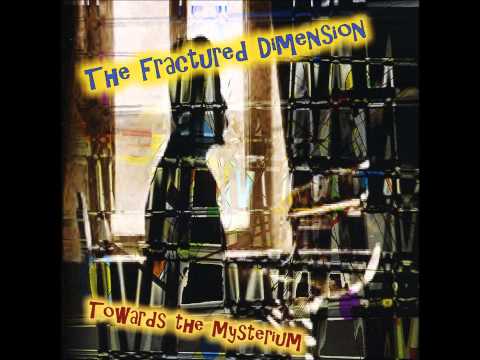 The Fractured Dimension - Towards The Mysterium (ft Ron Jarzombek)