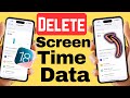 How To Delete Screen Time Data In IOS 18 IPhone And IPad