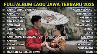 Download lagu LAGU JAWA TERBARU 2025 | SABAR (DUH SAYANG NGAMPUNTENE SAESTU) SADEWOK FULL ALBUM TERBARU 2025 mp3 Download lagu LAGU JAWA TERBARU 2025 | SABAR (DUH SAYANG NGAMPUNTENE SAESTU) SADEWOK FULL ALBUM TERBARU 2025 mp3