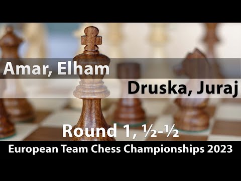 Amar, Elham (2584) -- Druska, Juraj (2472), European Team Chess Championships (1) 2023, ½-½