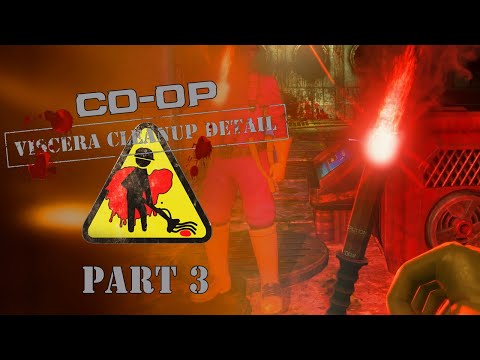 Co-Op: Viscera Cleanup Detail - Part 3 - New Toys