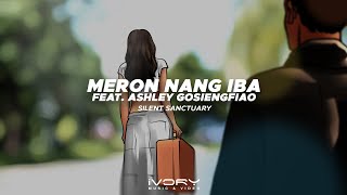 Silent Sanctuary - Meron Nang Iba (feat. Ashley Gosiengfiao) (Official Visualizer)