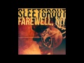 Sleetgrout - Farewell, nit 