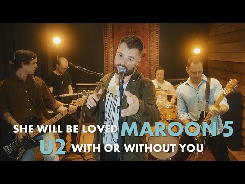 She Will Be Loved & With or Without You - Maroon 5 & U2 - (Walkman cover)