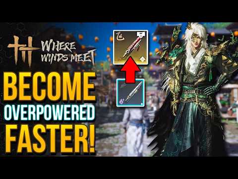 Where Winds Meet - Do This Now To Get OVERPOWERED & High Mastery Quick!