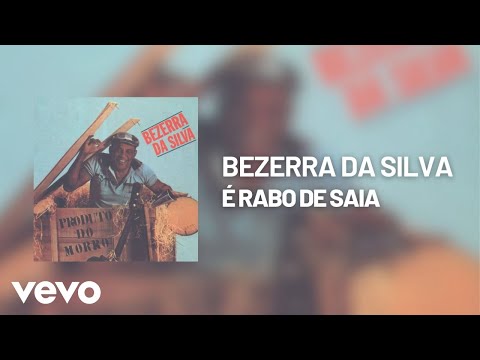 Bezerra Da Silva - É Rabo de Saia (Áudio Oficial)