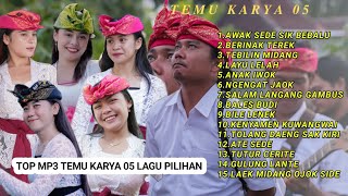 Download lagu LAGU LAGU TOP PILIHAN MP3 - TEMU KARYA 05 TERBARU  mp3