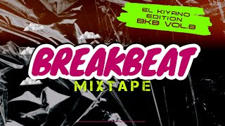 Download lagu BEST OF BREAKBEAT EDITION | BKB VOLUME 8 MIXTAPE mp3