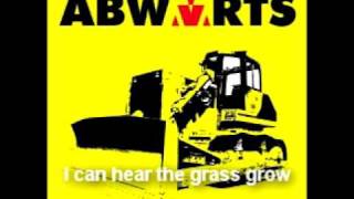Abwärts - I can hear the grass grow