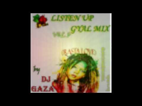 DJ GAZA LISTEN UP GYAL MIX VOL3 DECEMBER 2012 (ROOTS)