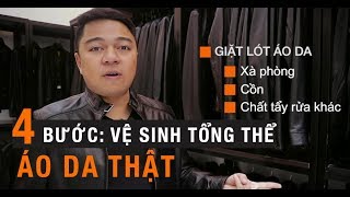 Quy trình 4 bước vệ sinh tổng thể áo da đơn giản tại nhà