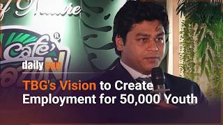 TBG MD Ahmed Ibrahim Sobhan Aims to Create Jobs for 50,000 Youth | Daily Sun