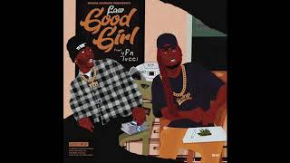 Law - Good Girl (Audio) ft. YFN Lucci, Bigga Rankin