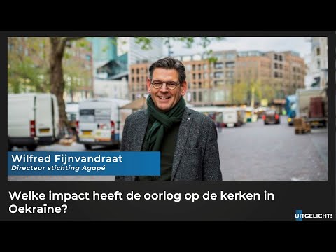 Uitgelicht! 3 maart 2022 - Wilfred Fijnvandraat (GAIN) over hulp aan Oekraïne