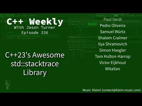 C++ Weekly - Ep 336 - C++23's Awesome std::stacktrace Library