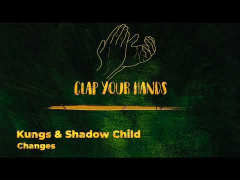 Kungs & Shadow Child - Changes