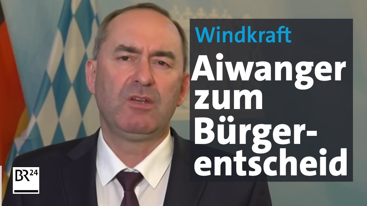 Wirtschaftsminister Aiwanger zum Bürgerentscheid gegen Windräder | BR24 18:30 Uhr