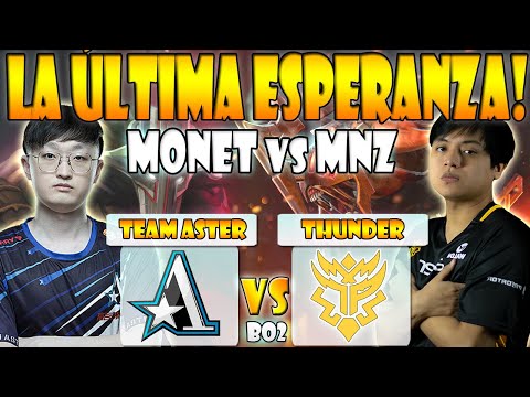 THUNDER PREDATOR VS TEAM ASTER BO2[GAME 1]MNZ VS MONET-THE INTERNATIONAL 10 - DOTA 2 PRO